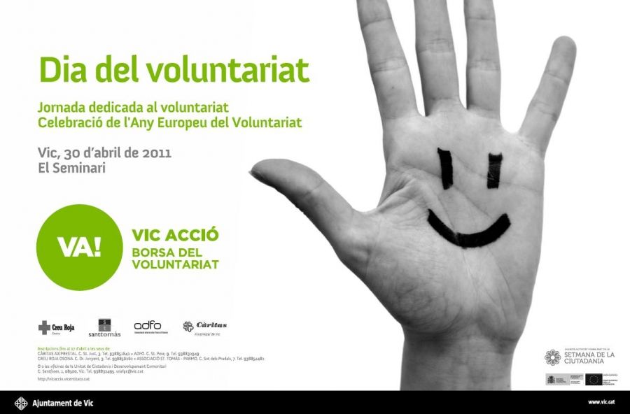 Dia del Voluntariat: jornada de dedicada al voluntariat, en el marc de la celebració de l’Any Europeu del Voluntariat