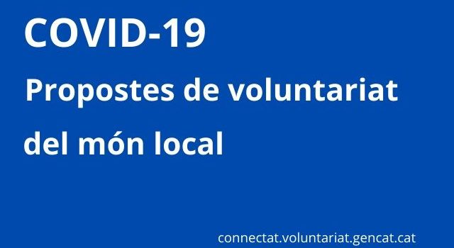 Les propostes de voluntariat del món local davant del COVID-19